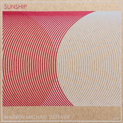 Warren Michael Defever - Sunship